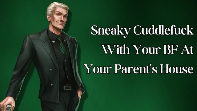 Sneaky Cuddlefuck with your BF at your Parents House (M4F Erotic Audio for Women)